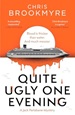 Quite Ugly One Evening - Chris Brookmyre